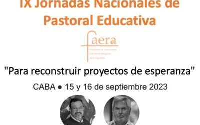 IX Jornadas Nacionales de Pastoral Educativa – FAERA