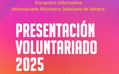 Presentación de los Voluntariados Misioneros Salesianos 2025